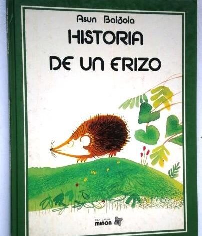 Libro: Historia De Un Erizo por Asunción Balzola