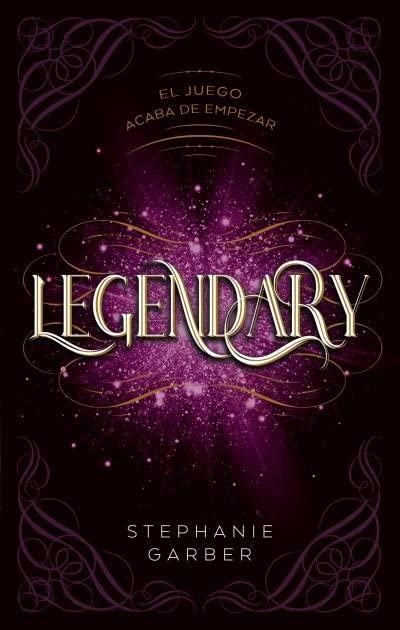 Libro: Legendary, El Juego Acaba De Empezar (Caraval 2) por Stephanie Garber