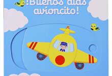 Libro: Buenos Dí­as Avioncito, Mis Primeras Historias Animadas por Varios Autores