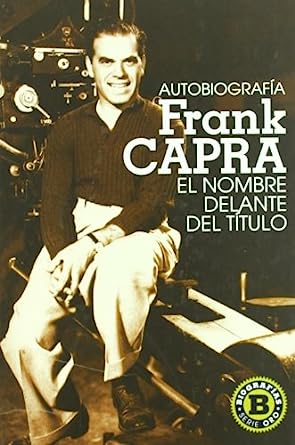 Frank Capra: El nombre delante del título