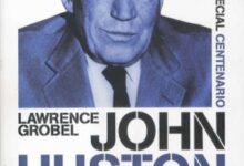 Libro: John Huston. Historia de una dinastía de Hollywood por Lawrence Grobel