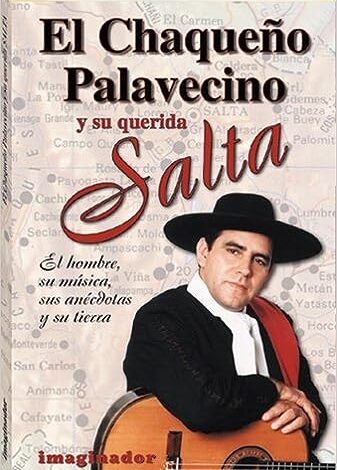 El Chaqueño Palavecino y su querida salta