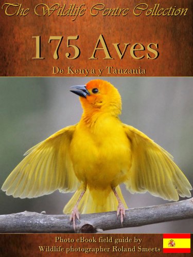 175 Aves de Kenya y Tanzania (The Wildlife Centre eBook Collection)