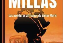 8000 millas: Las aventuras africanas de Víctor Morís