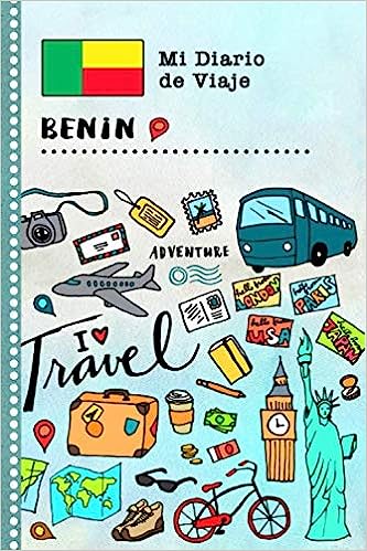 Benin Diario de Viaje: Libro de Registro de Viajes Guiado Infantil - Cuaderno de Recuerdos de Actividades en Vacaciones para Escribir, Dibujar de Stylesyndikat Benin Libros
