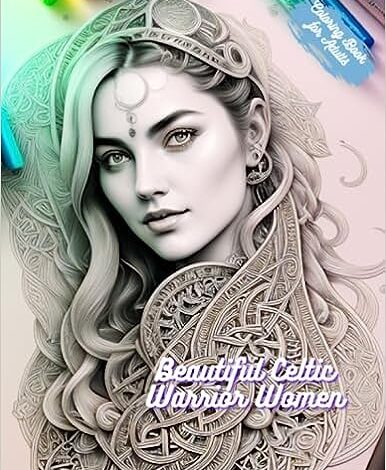 Libro: Beautiful celtic warrior women- Coloring book for adults por Oscarel