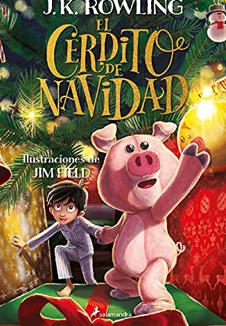 Libro: El Cerdito De Navidad por J.K. Rowling y Jim Field