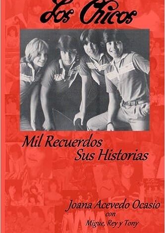 Los Chicos ~ Mil Recuerdos, Sus Historias