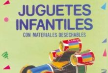 Libro: Vamos a Hacer Juguetes Infantiles con Materiales Desechables por Hugo Martty