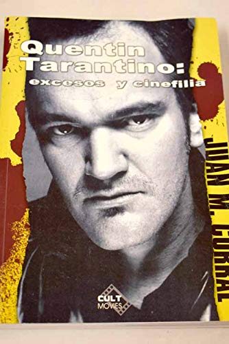 Libro: Quentin Tarantino. Excesos y cinefilia por Juan M. Corral