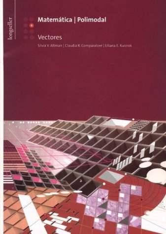 Libro: Matemática Polimodal 4 - Vectores por Silvia Altman