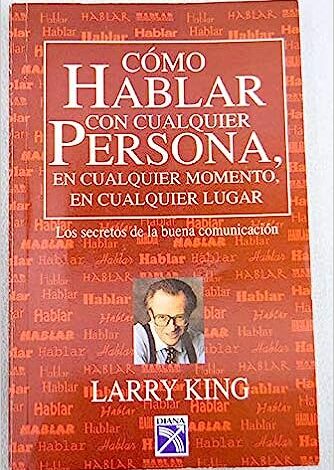 Cómo hablar con cualquier persona, en cualquier momento, en cualquier lugar