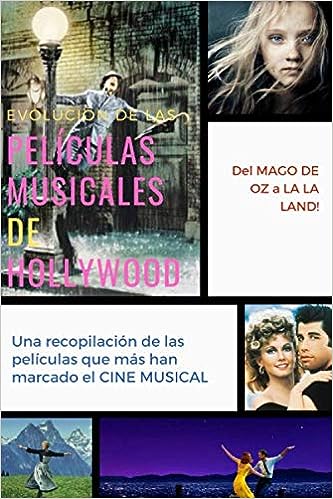 Evolución de las películas musicales de Hollywood: Una recopilación de las películas que más han marcado el cine musical