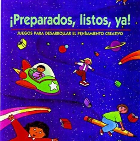 Libro: ¡Preparados, listos, ya! Juegos para desarrollar el pensamiento creativo por Laurie Steding