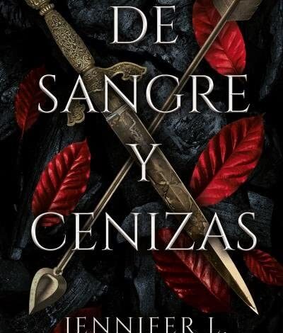 Libro: De Sangre y Cenizas - Libro 1 de 3: De Sangre y Cenizas por Jennifer L. Armentrout