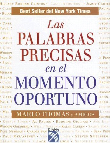 Libro Las Palabras Precisas en el Momento Oportuno por Marlo Thoma