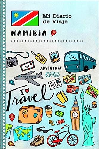 Namibia Diario de Viaje: Libro de Registro de Viajes Guiado Infantil