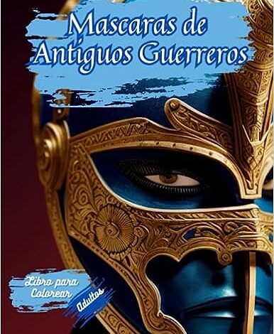 Libro: Máscaras de antiguos guerreros - Libro para colorear para adultos por Oscarel