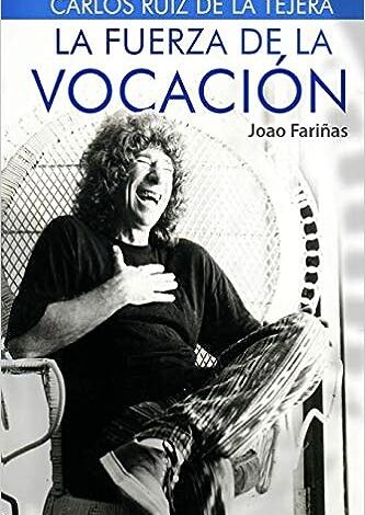 Carlos Ruiz de la Tejera: La fuerza de la vocacion: 5