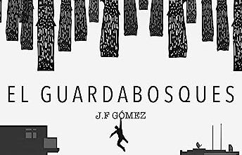 Libro: El guardabosques por J. F. Gómez