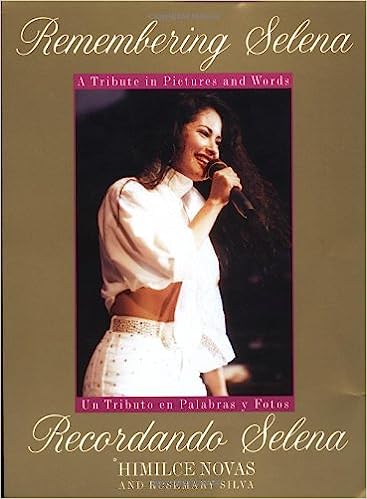 Recordando a Selena : UN Tributo En Palabras Y Fotos