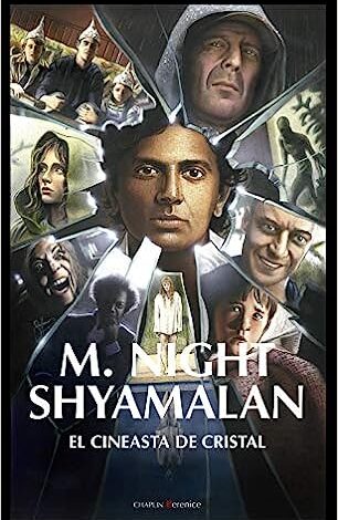 M. Night Shyamalan: El cineasta de cristal
