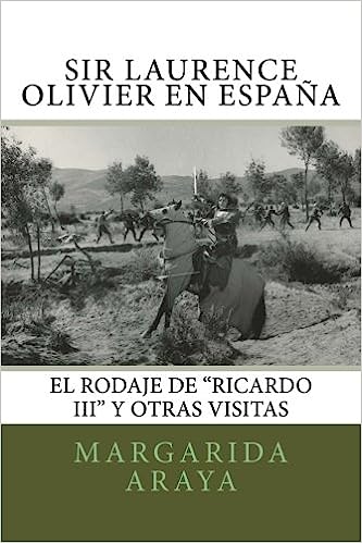 Sir Laurence Olivier en España: El rodaje de Ricardo III y otras visitas