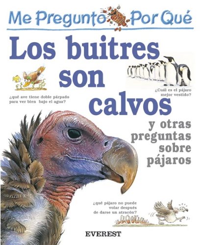 Libro: Me Pregunto Por Qué los Buitres Son Calvos y Otras Preguntas Sobre Pájaros por Amanda O'Neill