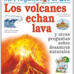Libro: Me pregunto ¿Por Qué Los Volcanes Echan Lava? Y otras preguntas sobre desastres naturales por Rosie Greenwood