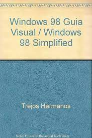 Libro: Windows 98 Guia Visual por Coats Carol