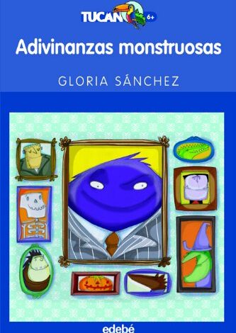 Libro: Adivinanzas Monstruosas por Gloria Sánchez