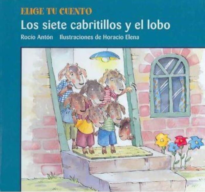Libro: Los Siete Cabritillos y El Lobo: Elige Tu Cuento por Rocío Antón