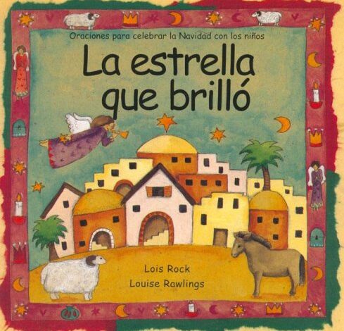 Libro: La estrella que brilló: Oraciones para celebrar la Navidad con los niños por Lois Rock