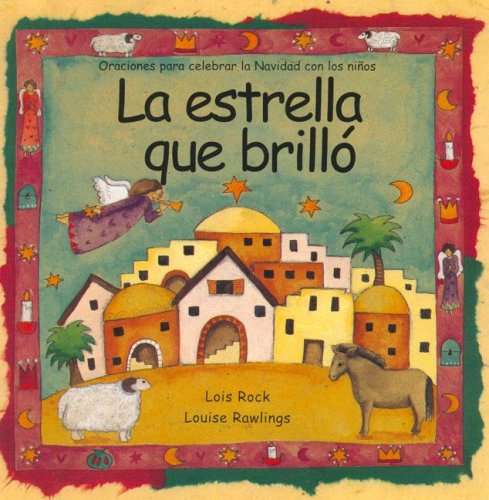 Libro: La estrella que brilló: Oraciones para celebrar la Navidad con los niños por Lois Rock