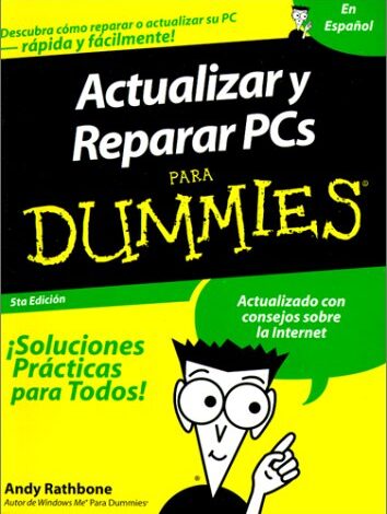 Libro: Actualizar Y Reparar Pc's Para Dummies por Andy Rathbone