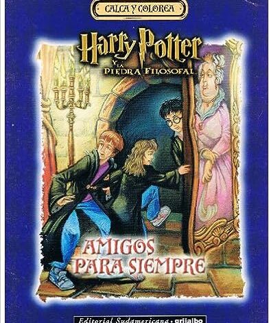 Libro: Calca y Colorea - Harry Potter y la Piedra Filosofal - Amigos Para Siempre por J.K. Rowling