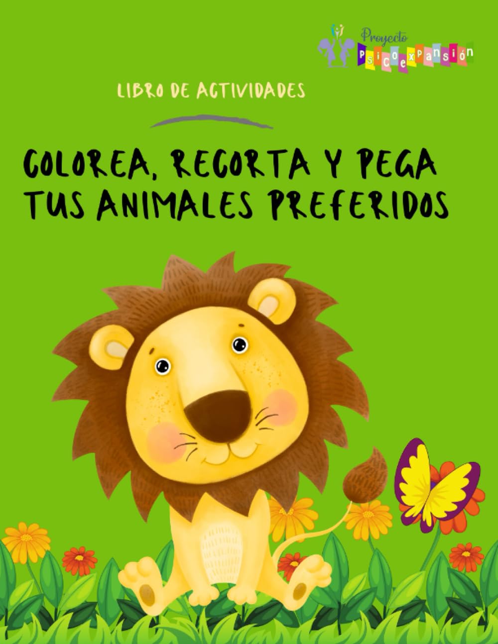 Libro: Colorea, recorta y pega tus animales preferidos por Proyecto Psicoexpansión