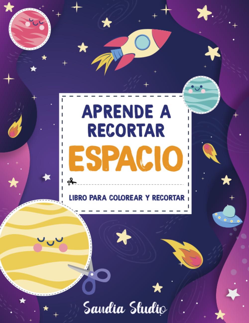 Libro: Aprende a recortar - Espacio - Libro de actividades para colorear y recortar para niños por Sandia Studio