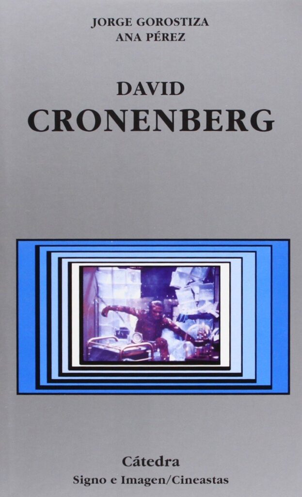Libro: David Cronenberg por Jorge Gorostiza