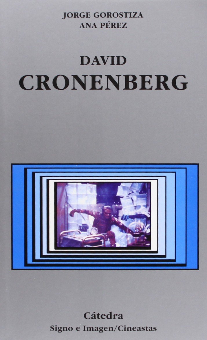 Libro: David Cronenberg por Jorge Gorostiza