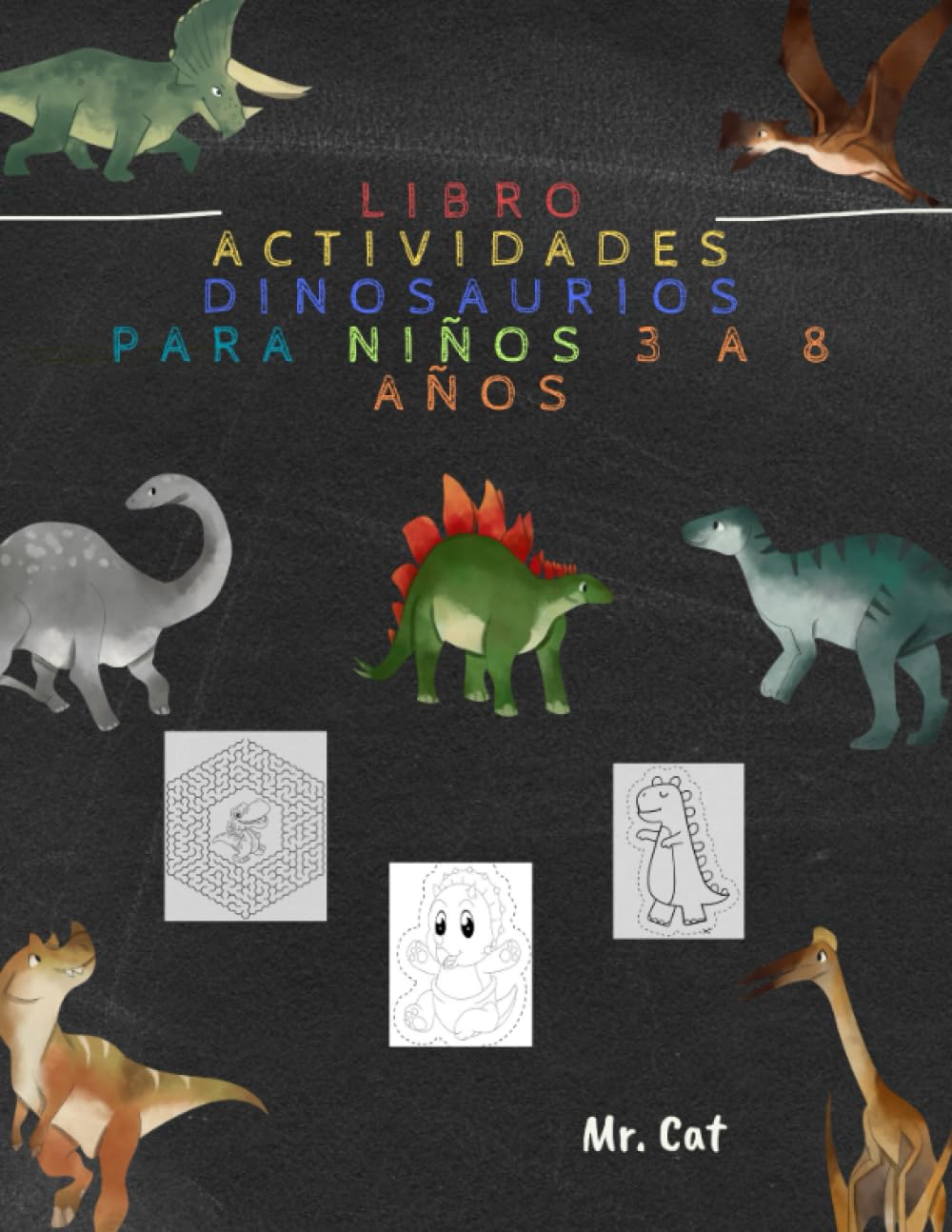 Libro: Actividades con dinosaurios para niños 3 a 8 años por Mr. Cat