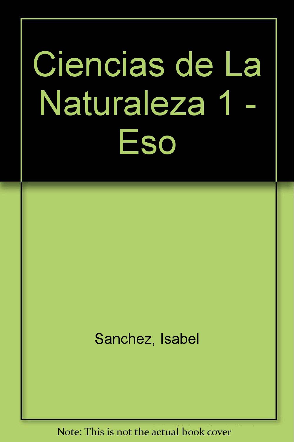 Libro: Ciencias de La Naturaleza 1 - Eso por Isabel Sánchez