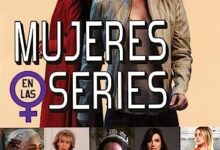 Mujeres En Las Series: Fuertes, Rebeldes, Fantásticas, Ganadoras: Ellas Son La Clave
