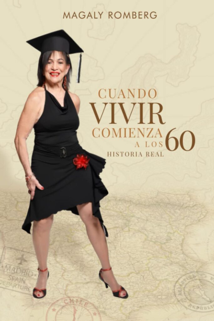 Libro: Cuando vivir comienza a los 60 por Magaly Romberg