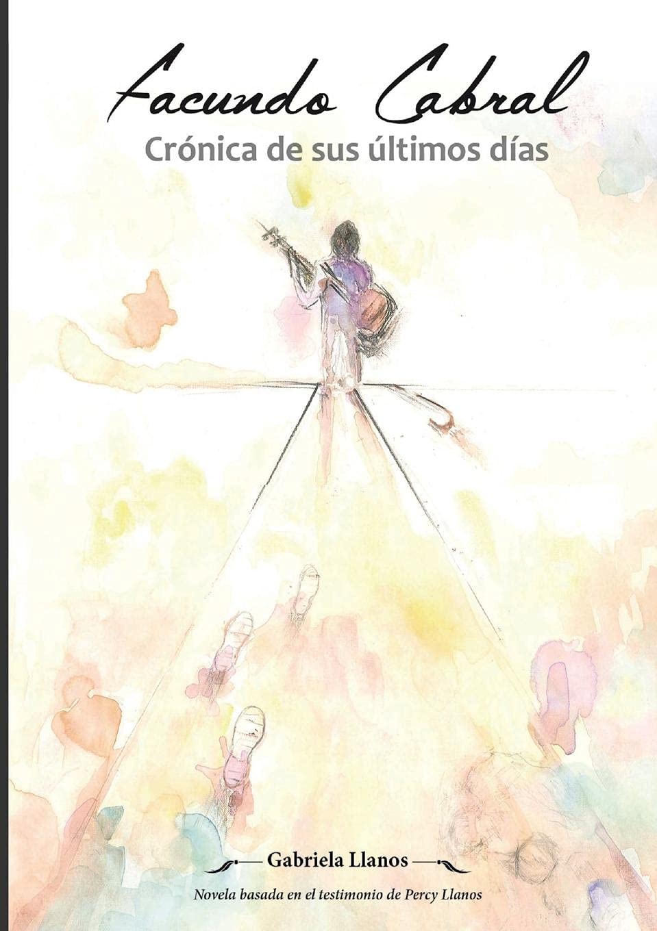 Libro: Facundo Cabral: Crónica de sus últimos días por Gabriela Llanos