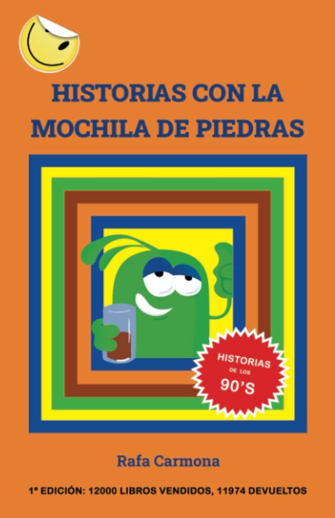 Libro: Historias con la mochila de piedras por Rafael Carmona Haro