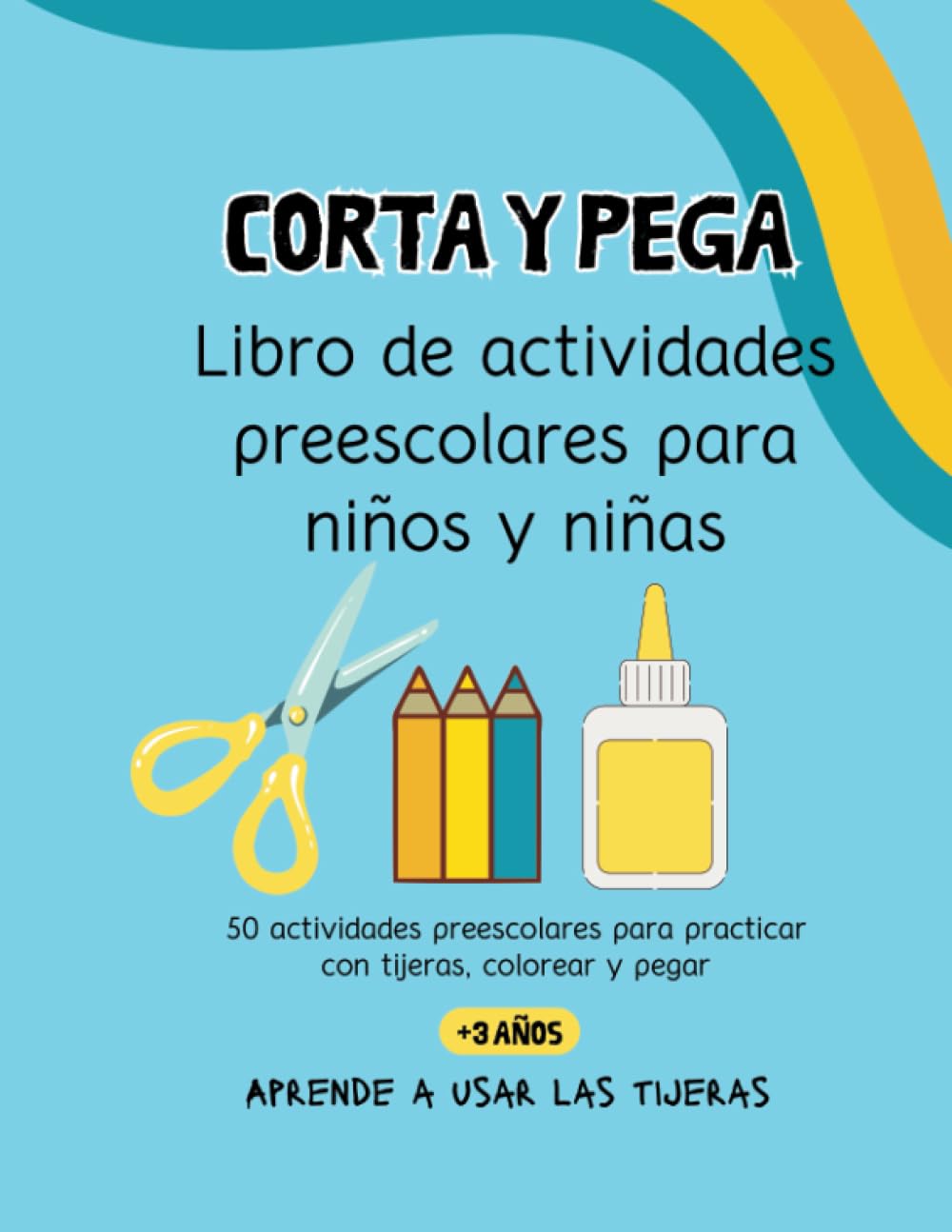 Libro: Corta y pega – Libro de actividades preescolares para niños y niñas por Curious Thinkers