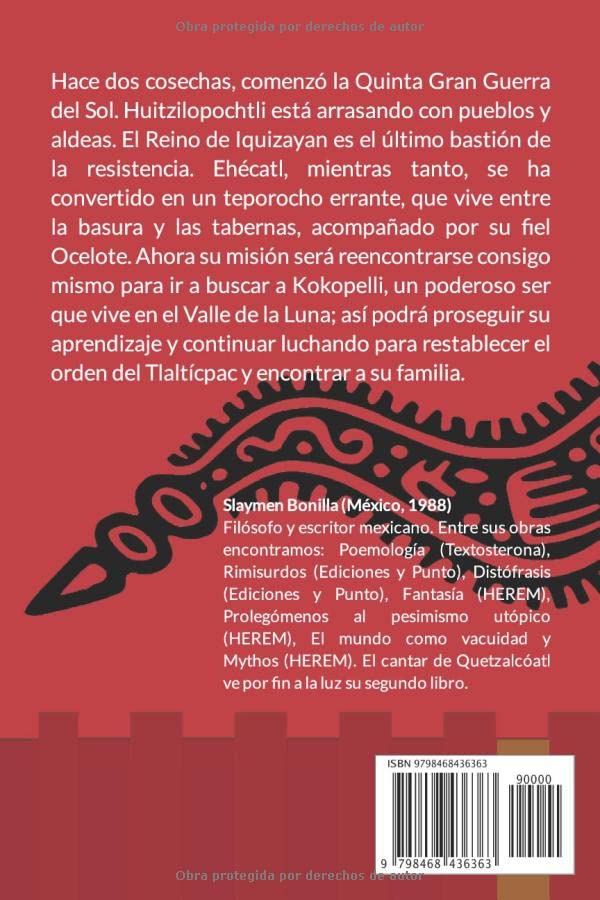 Libro: El Cantar de Quetzalcóatl: Xipe Tótec: 2 por Slaymen Bonilla