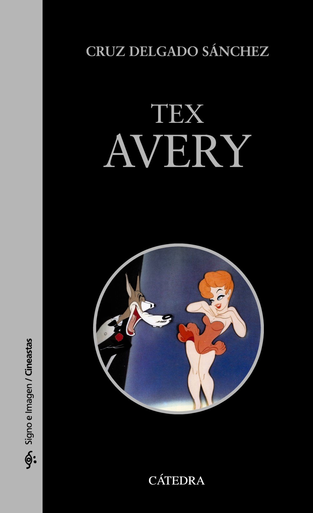 Libro: Tex Avery por Cruz Delgado Sánchez
