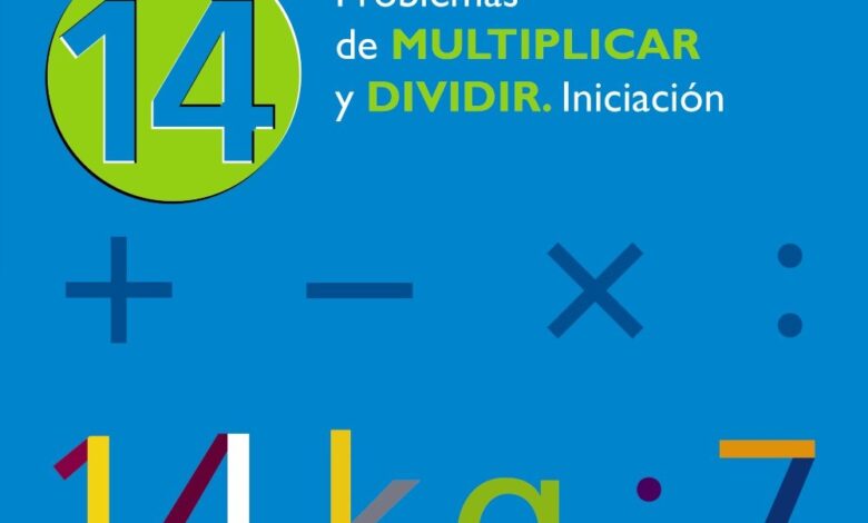 Libro: 14 Problemas de multiplicar y dividir, iniciación. Cuaderno de matemáticas: Problemas por Ismael Sousa Martín